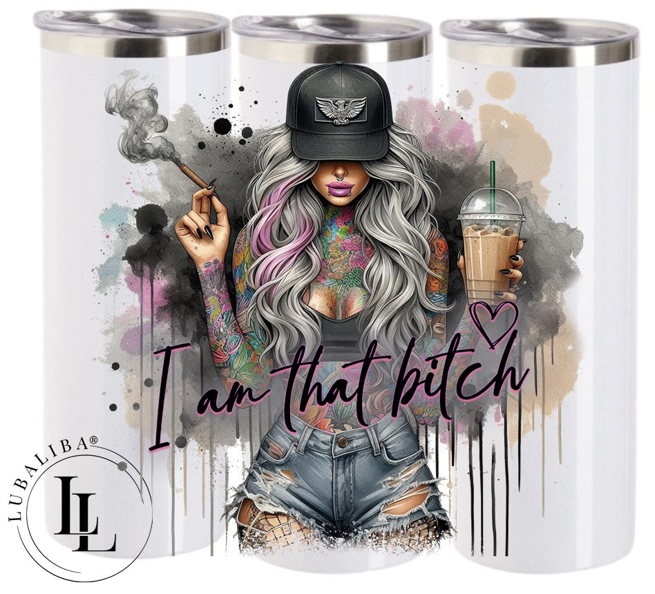 TUMBLER " I am that Bitch " ArtNr.: DWN